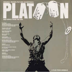 Platoon (Original Motion Picture Soundtrack And Songs From The Era)